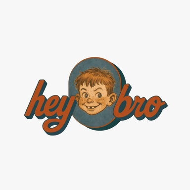 Hey Bro